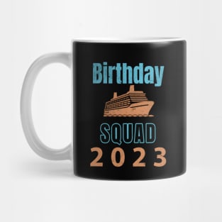 Cool Birthday Cruise Squad 2023 Mug